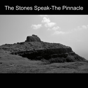 The Stones Speak-The Pinnacle