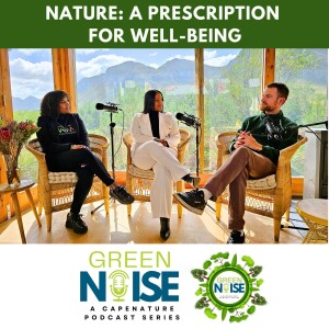 EPISODE 6: Nature - A Prescription for well-being