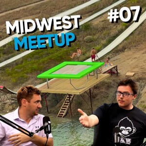 The Monkey Business Podcast #7 - Tanner's Midwest Meetup x Redneck Waterpark