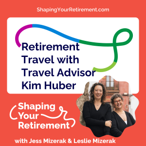 Retirement Travel in 2025: Exploring the Trends with Travel Advisor Kim Huber