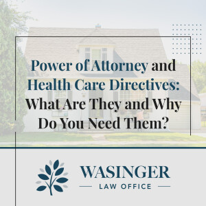 Power of Attorney & Health Care Directives