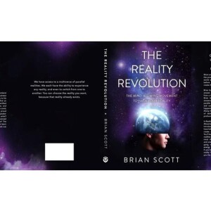 The Reality Revolution with Entrepreneur & Writer Brian Scott