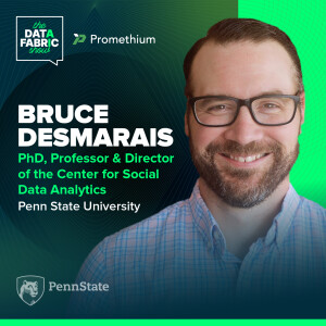 EP 6 — Penn State’s Bruce Desmarais on Social Data Analytics and Combating Misinformation