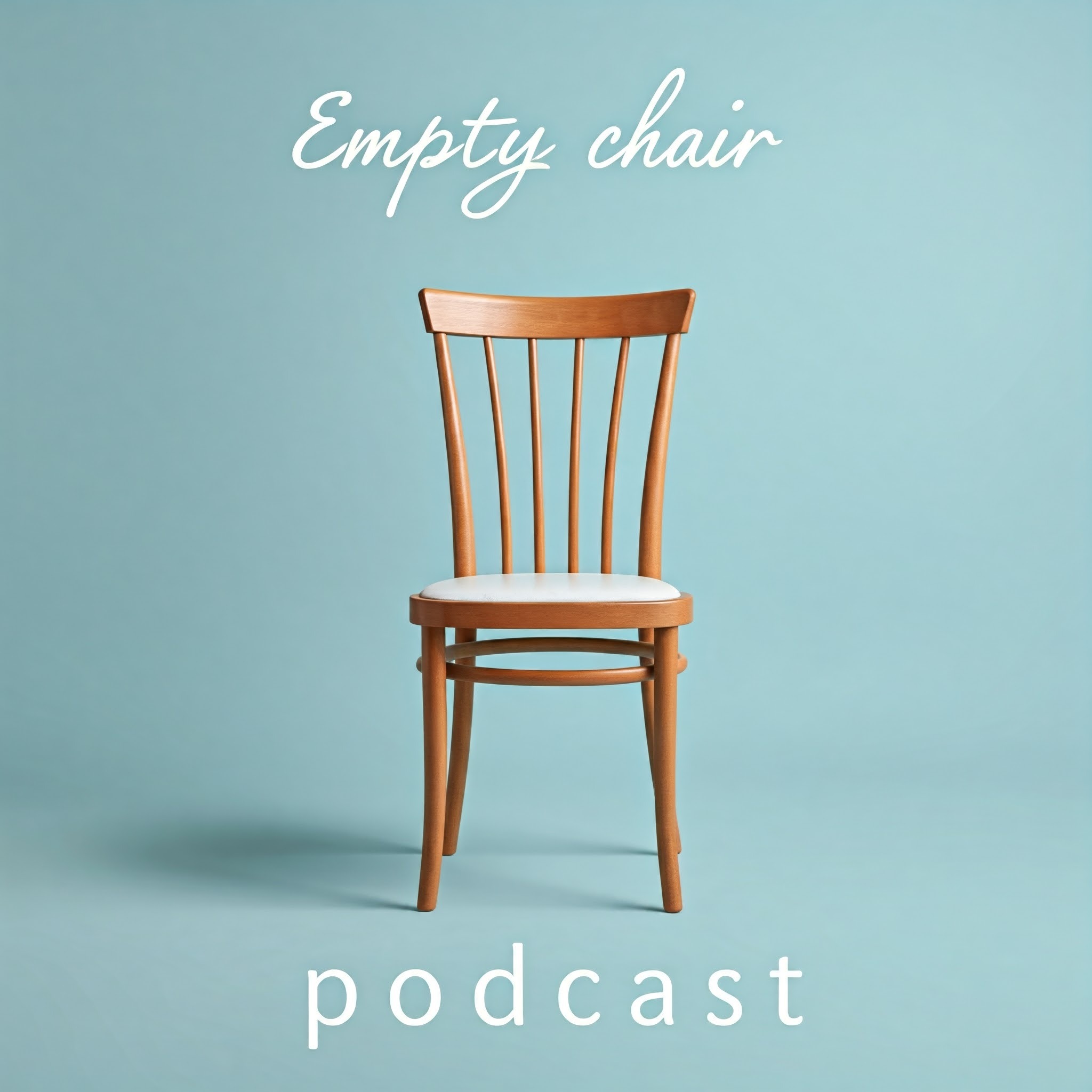 empty chair podcast