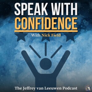 #31 - Natural Introvert: This is How I Learned To Speak With Confidence | Nick Field