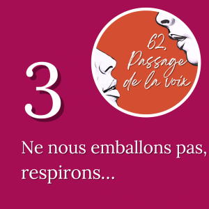 Ne nous emballons pas, respirons...