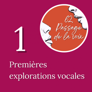 Premières explorations vocales