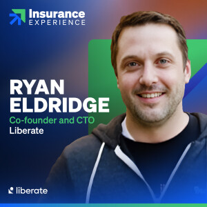 Liberate’s Ryan Eldridge on Transforming Insurance with AI