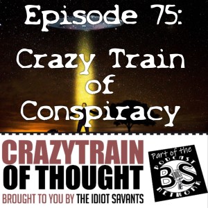 Crazy Train of Conspiracy