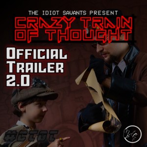 Crazy Train of Thought Official Trailer 2.0