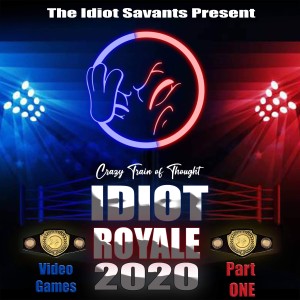 Idiot Royale 2020: Part 1