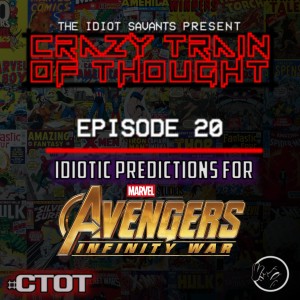 Idiotic Predictions for Avengers Infinity War