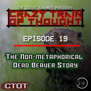 The Non-Metaphorical Dead Beaver Story