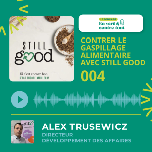 004 • Contrer le gaspillage alimentaire avec Still Good