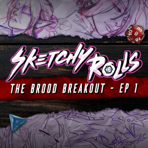 The Brood Breakout - Ep 1