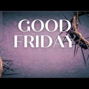 Good Friday 2024