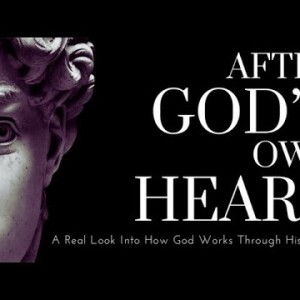 After God’s Own Heart - Part 3: God’s sovereignty gives us confidence & rest