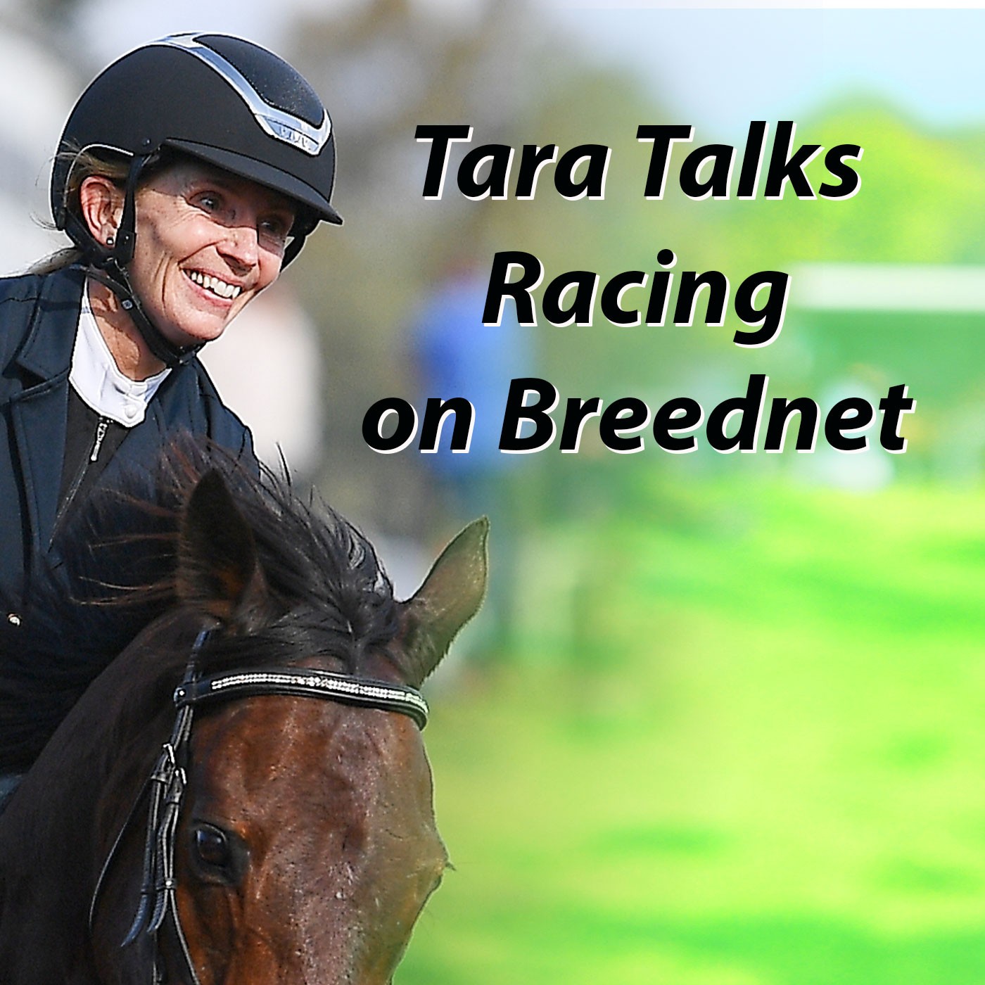Tara Talks Racing on Breednet