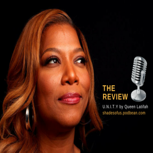 The Review: U.N.I.T.Y by Queen Latifah