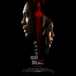 The Review: When the Bough Breaks 