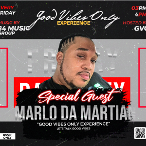 Good Vibes Only Experience Ep. 2 feat @marlodamartian hosted by @1gvogoodvibesonly