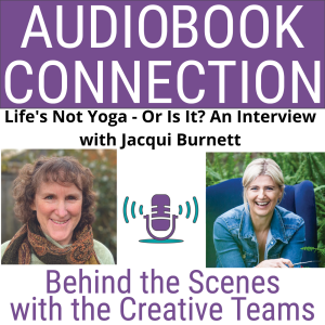 AC-I-113 Life’s Not Yoga—Or Is It? - An interview with Jacqui Burnett