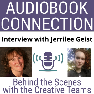 AC-I-70 Adapting Screenplays and Theatre Scripts into Audiobooks - Interview with Jerrilee Geist