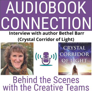 AC-I-135 Interview with author Bethel Barr (Crystal Corridor of Light)