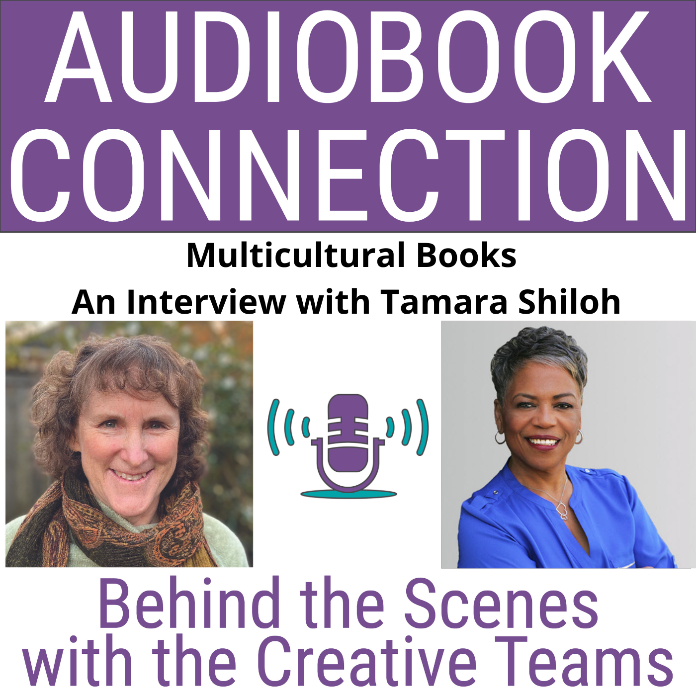 Audiobook Connection - Behind the Scenes with the Creative Teams