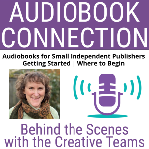 AC-T-199 Audiobooks for Small Independent Publishers - Getting Started | Where to Begin