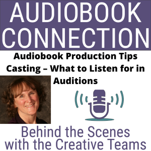 AC-T-58 Casting – What to Listen for in Auditions