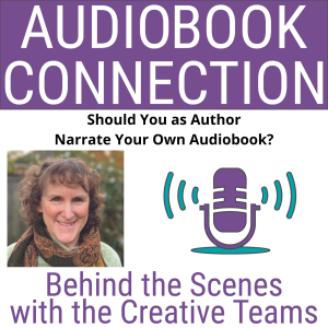 AC-T-152 Should You as Author Narrate Your Own Audiobook?