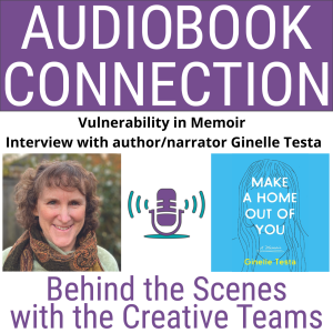 AC-I-228 Vulnerability in Memoir - Interview with author Ginelle Testa (Author-Narrator)