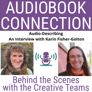 AC-I-208 Audio-Describing - An Interview with Karin Fisher-Golton