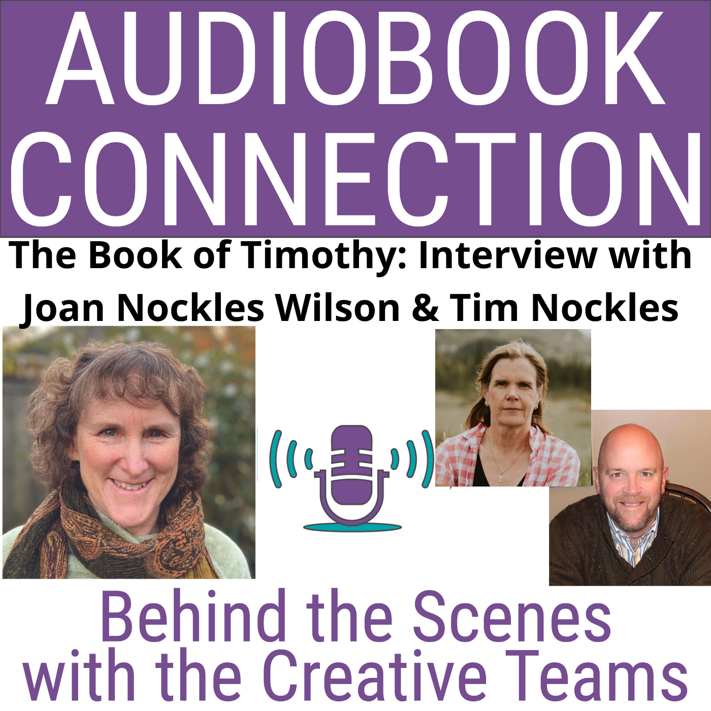 Audiobook Connection - Behind the Scenes with the Creative Teams