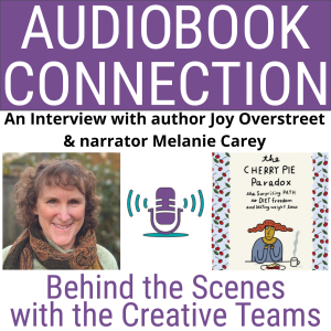 AC-I-127 An Interview with author Joy Overstreet & narrator Melanie Carey