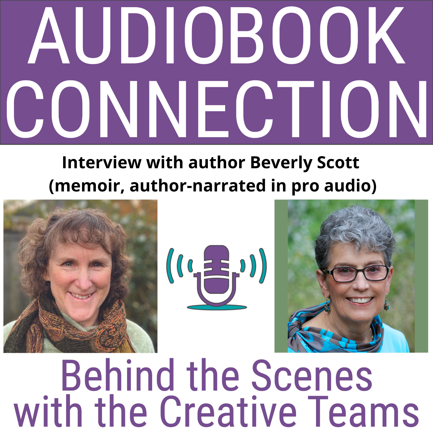 Audiobook Connection - Behind the Scenes with the Creative Teams