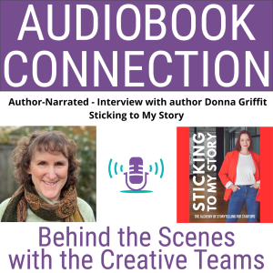 AC-I-162  Author-Narrated - Interview with author Donna Griffit (Sticking to My Story)