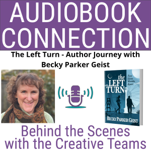 AC-T-128 The Left Turn - Author Journey with Becky Parker Geist