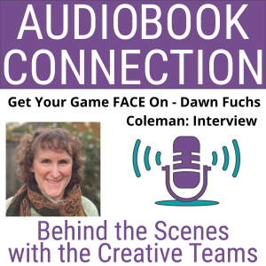 AC-I-90 Get Your Game FACE On - Dawn Fuchs Coleman: Interview