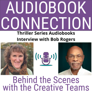 AC-I-188 Thriller Series Audiobooks - Interview with Bob Rogers