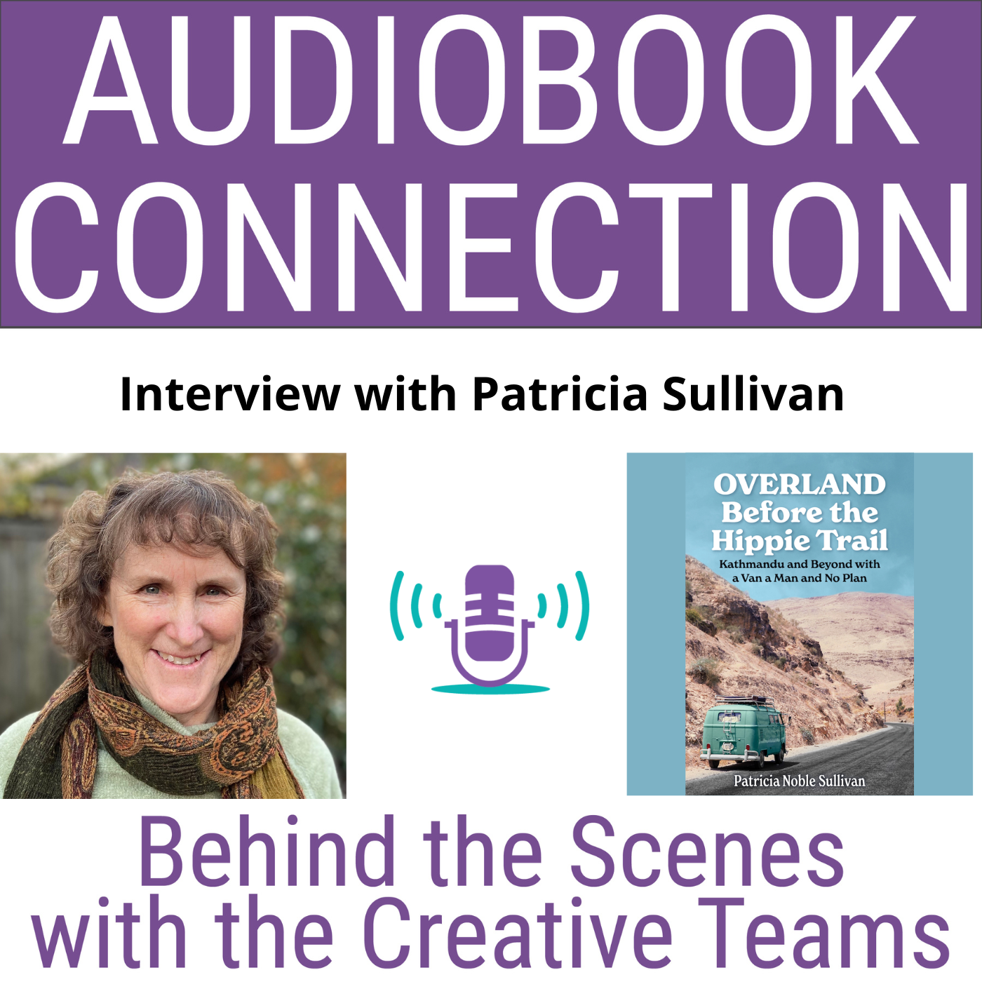 Audiobook Connection - Behind the Scenes with the Creative Teams