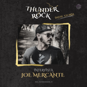 Indie Storm Interviste: Joe Mercante