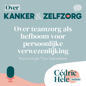 Psychologe Tine Daeseleire - Teamzorg als hefboom voor persoonlijke verwezenlijking