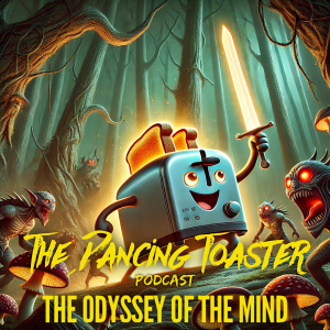 The Dancing Toaster season 1 Bonus Episode- The Odyssey of the Mind