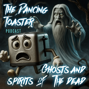 Ghosts and Spirits of the Dead