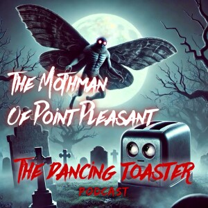 Creatures and Cryptids: The Legendary Mothman of Point Pleasant