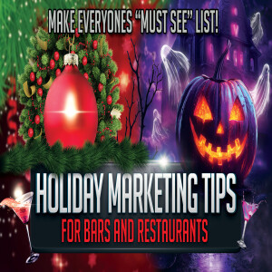 Maximize Holiday Promotions: Expert Tips for Marketing Your Bar or Restaurant