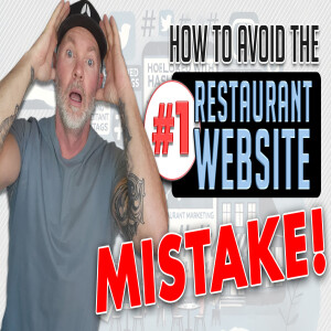 Avoid the #1 restaurant website mistake!