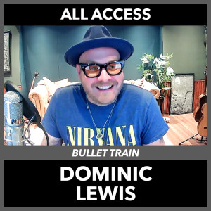 Dominic Lewis | Composer: Bullet Train